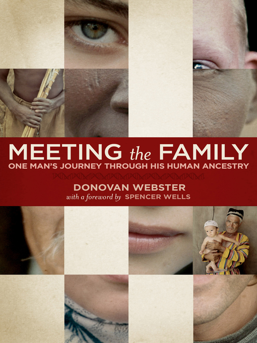 Title details for Meeting the Family by Donovan Webster - Available